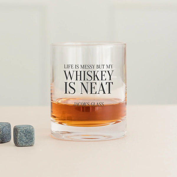 Personalized Whiskey Glasses - Whiskey Is Neat Print