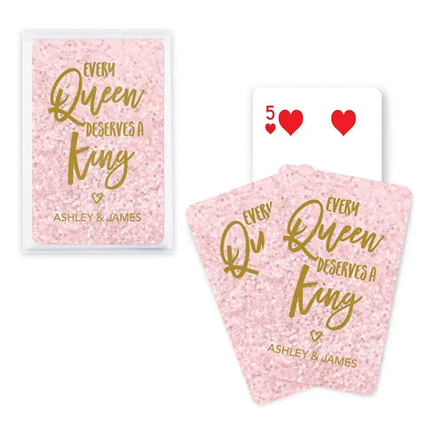 Unique Custom Playing Card Favors - Every Queen Deserves A King