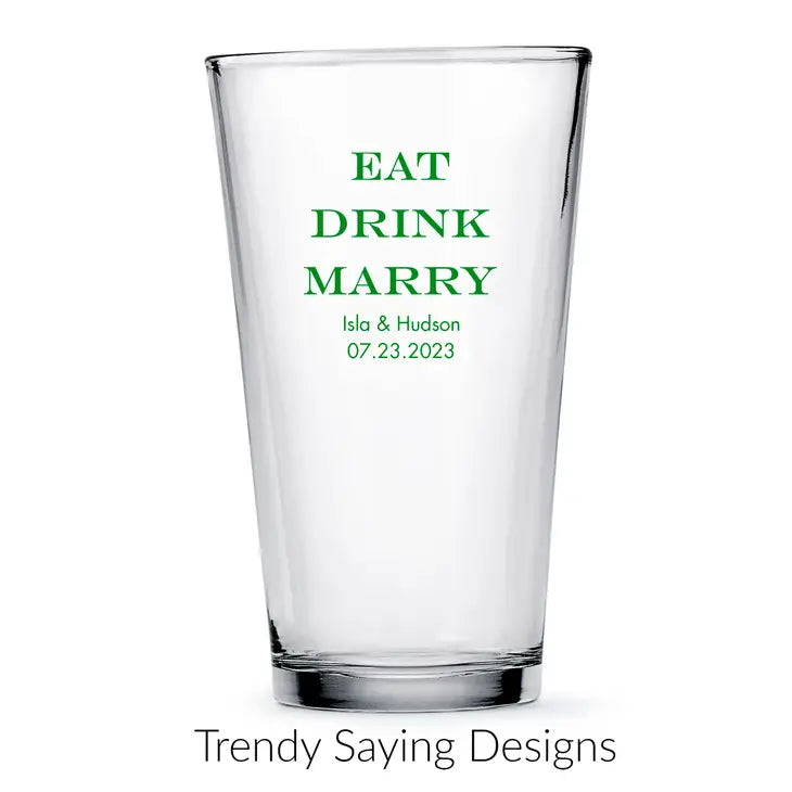 Personalized 16 oz. Pint Glass Wedding Favour - Trendy Sayings | More Designs