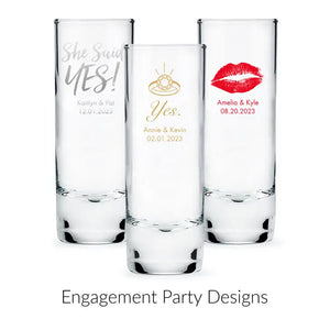 Custom Printed 2.5 oz. Tall Shot Glass Wedding Favor - Engagement Party | + More Occasions