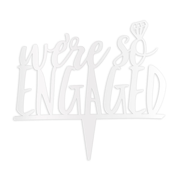 We're So Engaged Acrylic Cake Topper - White