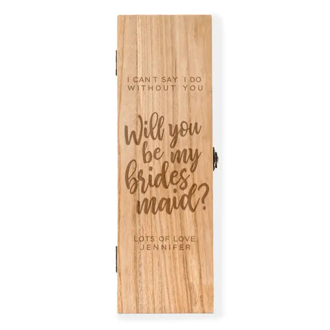 Custom Engraved Wooden Wine Gift Box With Lid - Bridesmaid Proposal