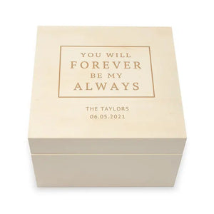 Personalized Wooden Keepsake Gift Box - Forever Be My Always