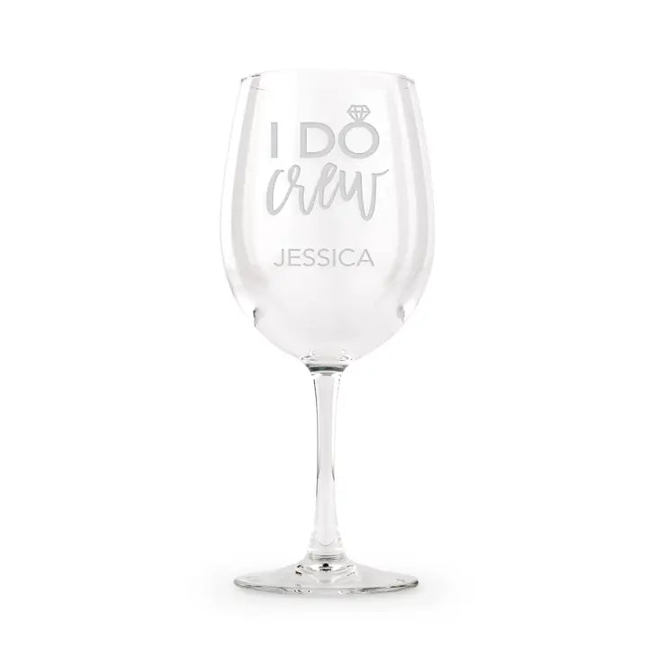 Large Personalized Stemmed Wine Glass - I Do Crew Engraving