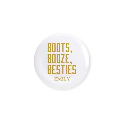 Personalized Bridal Party Wedding Pins - Boots, Booze, Besties