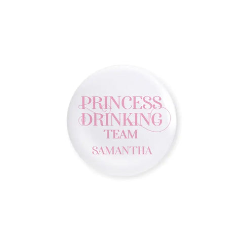 Personalized Bridal Party Wedding Pins - Princess Drinking Team