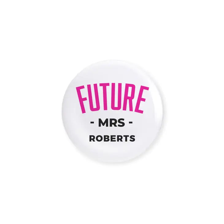 Personalized Bridal Party Wedding Pins - Future Mrs