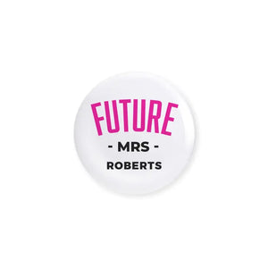 Personalized Bridal Party Wedding Pins - Future Mrs