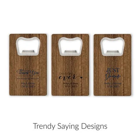 Personalized Wood Veneer Credit Card Bottle Opener Favour - Trendy Sayings | More Designs