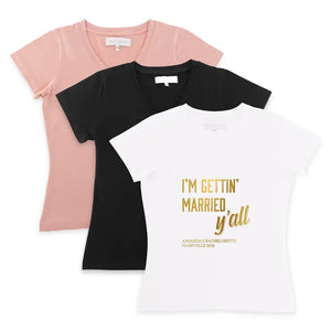 Personalized Bridal Party Wedding T-Shirt - Gettin' Married Y'all