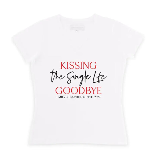 Personalized Bridal Party Wedding T-Shirt - Kissing The Single Life Goodbye