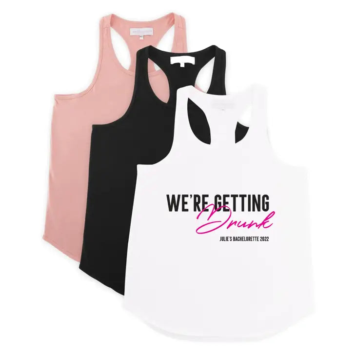 Personalized Bridal Party Wedding Tank Top - We're Getting Drunk