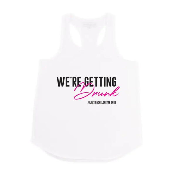 Personalized Bridal Party Wedding Tank Top - We're Getting Drunk