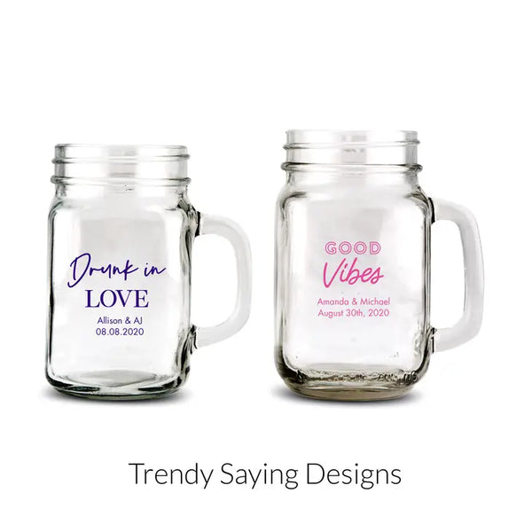 Personalized 12 or 16 oz. Mason Jar Drinking Glass Wedding Favor - Trendy Sayings | + More Designs