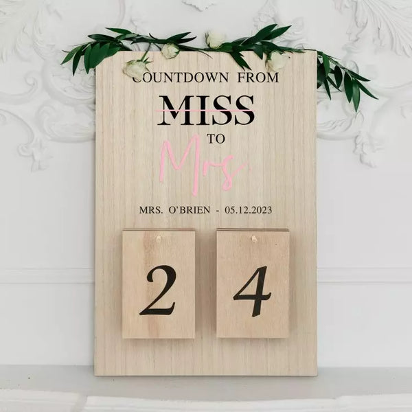 Personalized Wooden Countdown Calendar Sign - Miss to Mrs