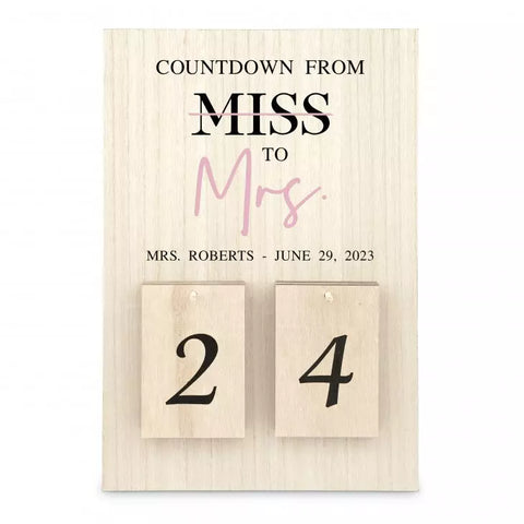 Personalized Wooden Countdown Calendar Sign - Miss to Mrs