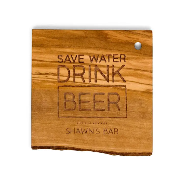 Rustic Olive Wood Coasters - Save Water Drink Beer