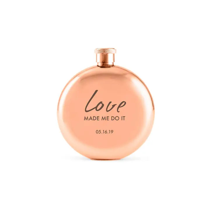 Personalized Rose Gold Stainless Steel Round Hip Flask - Love Made Me Do It Engraving