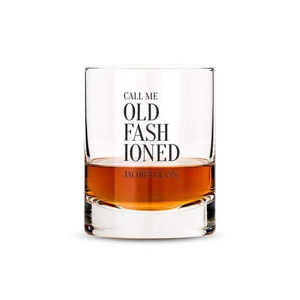 Personalized Whiskey Glasses - Call Me Old Fashioned Print