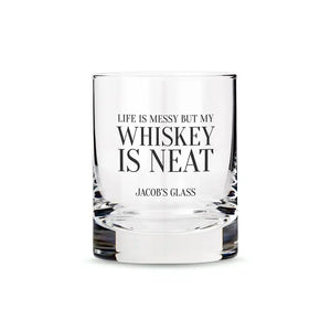 Personalized Whiskey Glasses - Whiskey Is Neat Print