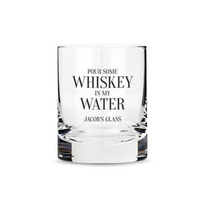 Personalized Whiskey Glasses - Whiskey In My Water Print