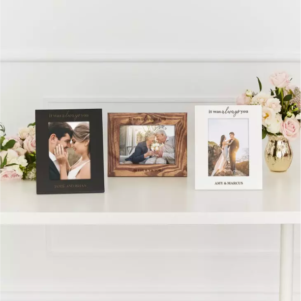 Personalized Wooden 5” x 7” Picture Frame - It Was Always You