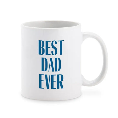 Custom White Ceramic Coffee Mug - Best Dad Ever Print