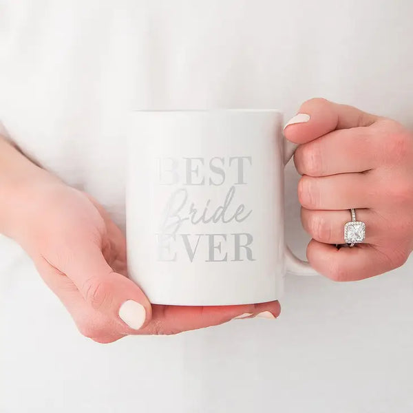 Custom White Ceramic Coffee Mug - Best Bride Ever Print