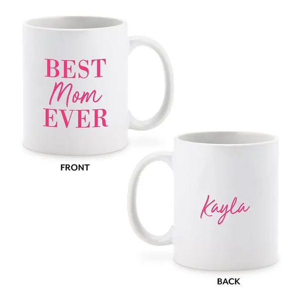 Custom White Ceramic Coffee Mug - Best Mom Ever Print